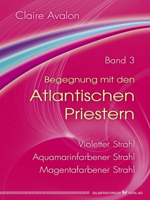cover image of Begegnung mit den Atlantischen Priestern Band 3